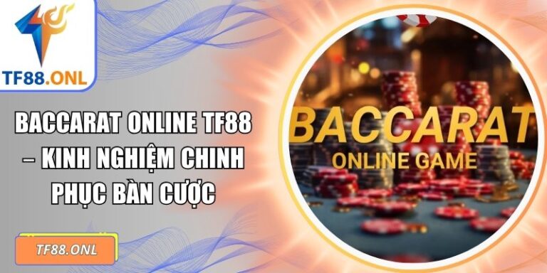 Baccarat online TF88