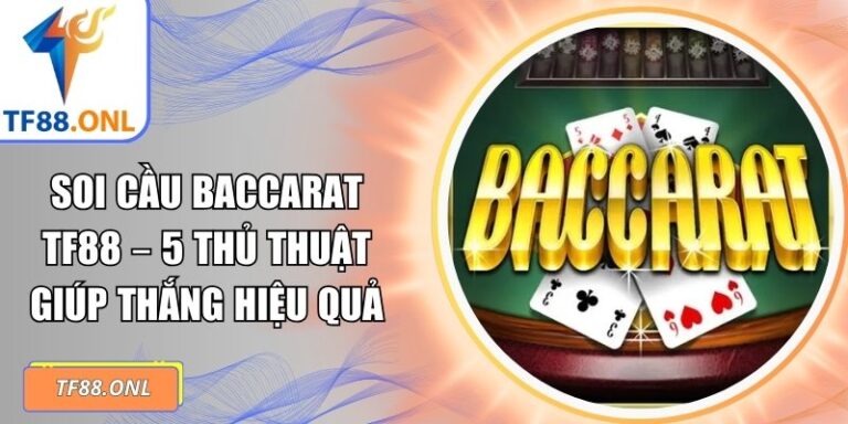 soi cầu Baccarat TF88